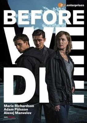 Прежде чем умрём (2017) 1 сезон